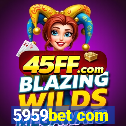 5959bet com